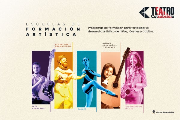 Disfruta de las escuelas artísticas en Teatro Colsubsidio
